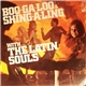 The Latin Souls - Boo-Ga-Loo & Shing-A-Ling